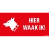 Pickup Bord 30x15 cm Hier waak ik !
